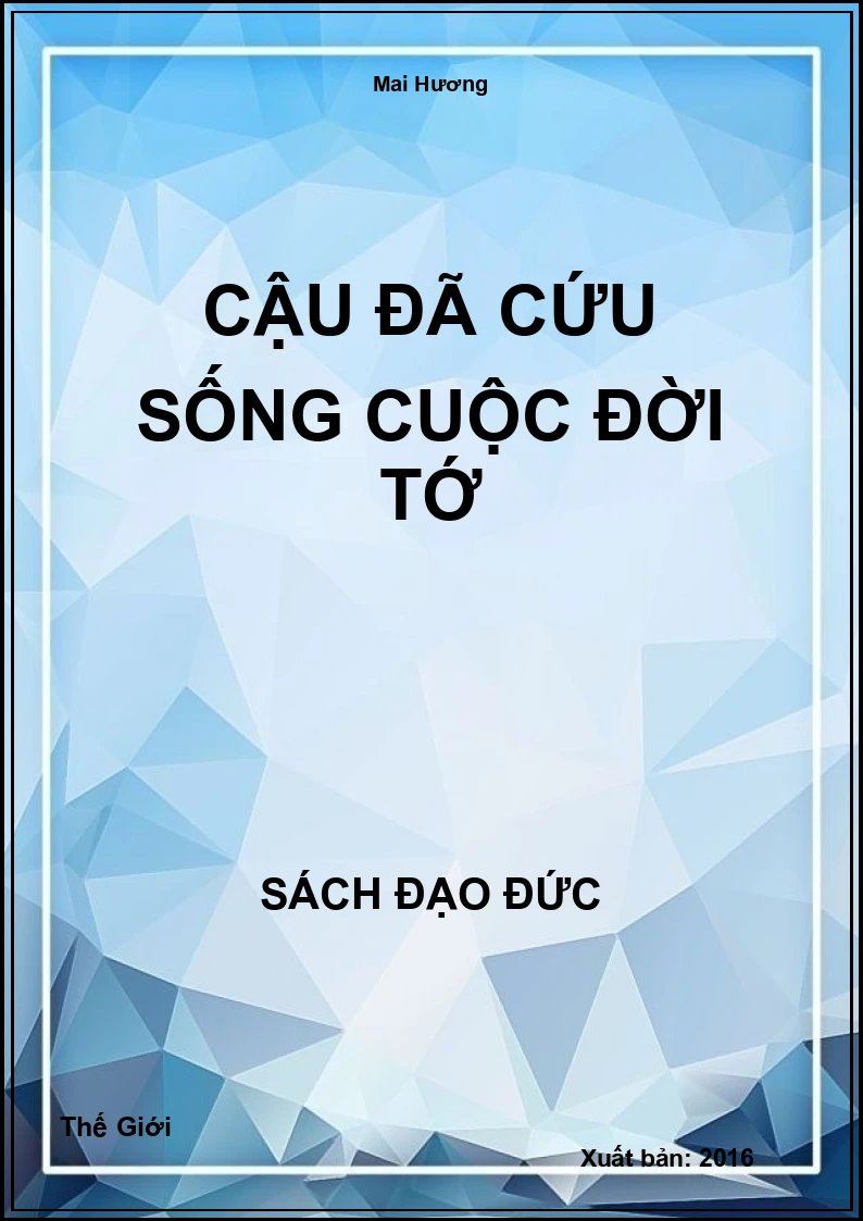 Cậu Đã Cứu Sống Cuộc Đời Tớ