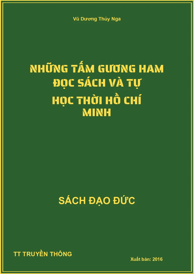 Những Tấm Gương Ham Đọc Sách Và Tự Học Thời Hồ Chí Minh