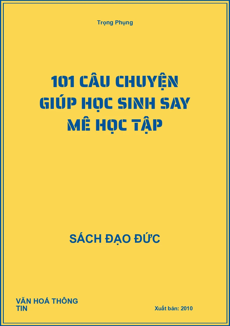 101 Câu Chuyện Giúp Học Sinh Say Mê Học Tập