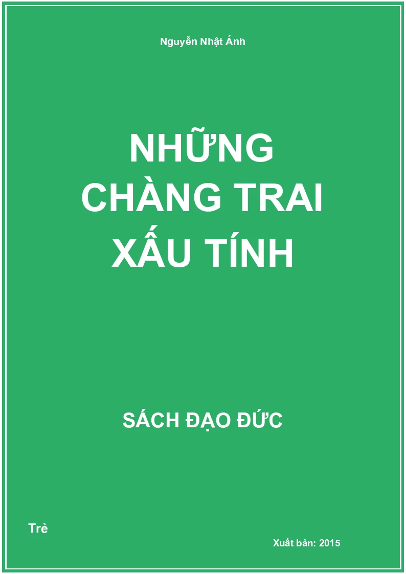 Những Chàng Trai Xấu Tính