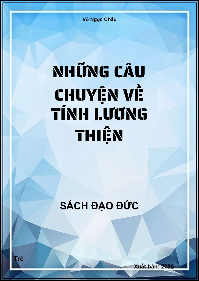 Những Câu Chuyện Về Tính Lương Thiện