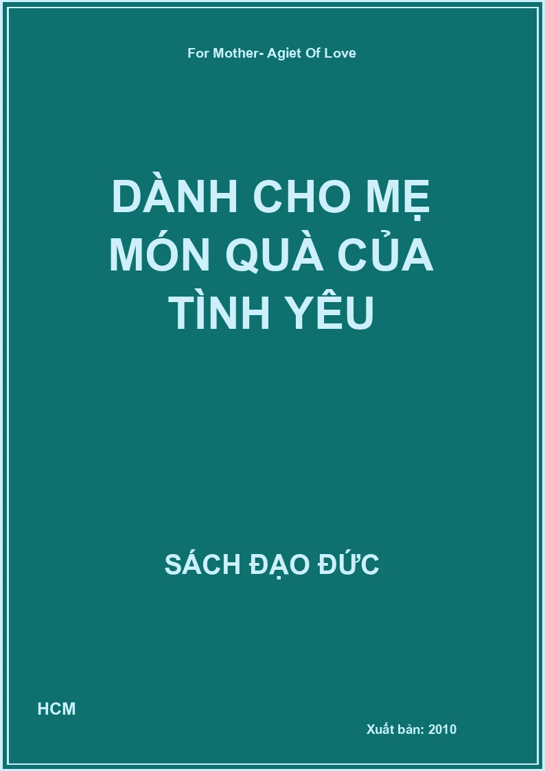 Dành Cho Mẹ Món Quà Của Tình Yêu