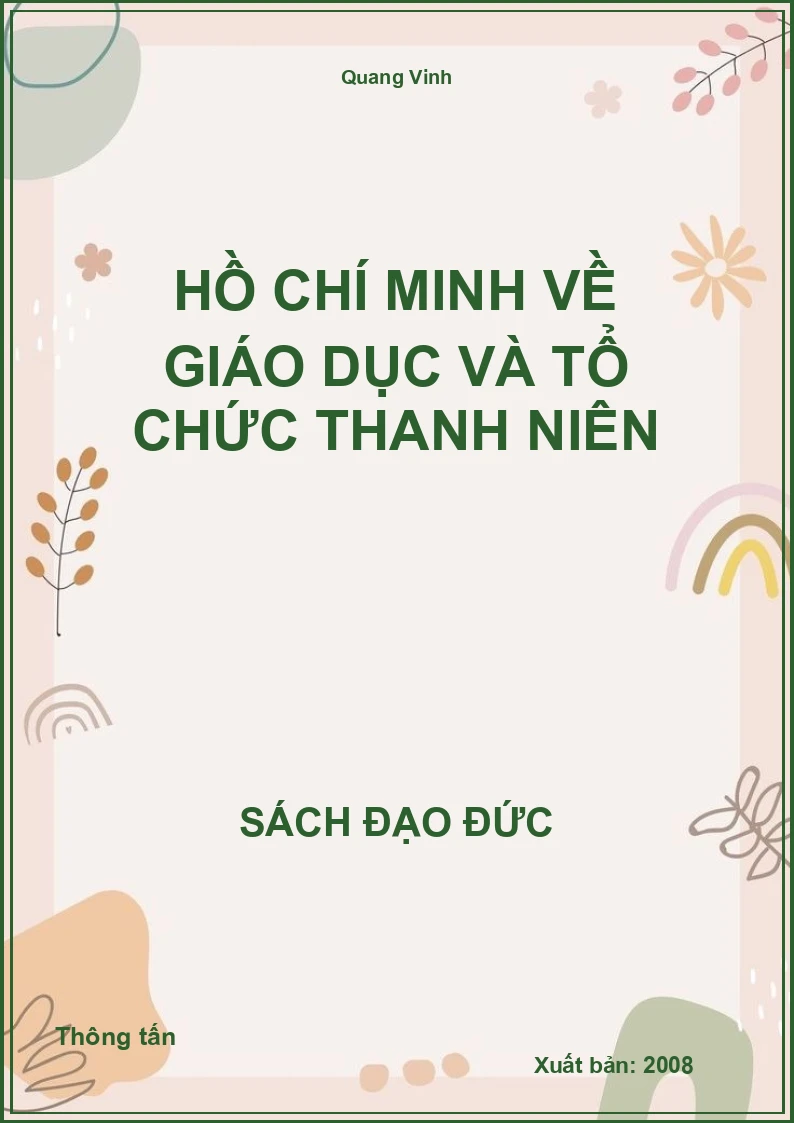 Hồ Chí Minh Về Giáo Dục Và Tổ Chức Thanh Niên