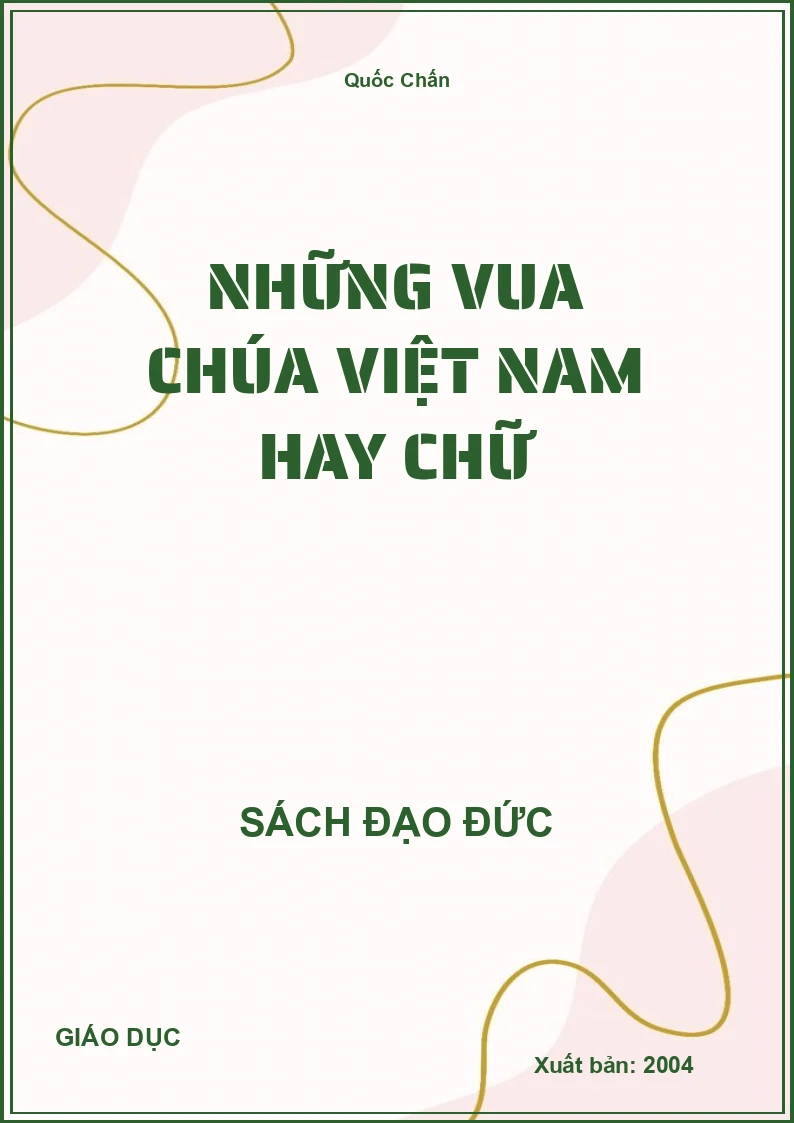Những Vua Chúa Việt Nam Hay Chữ