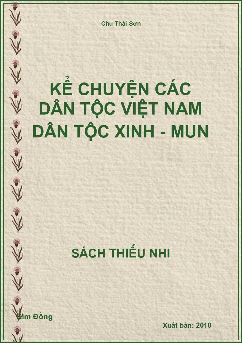 Kể Chuyện Các Dân Tộc Việt Nam Dân Tộc Xinh - Mun