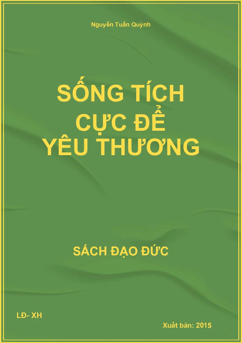 Sống Tích Cực Để Yêu Thương