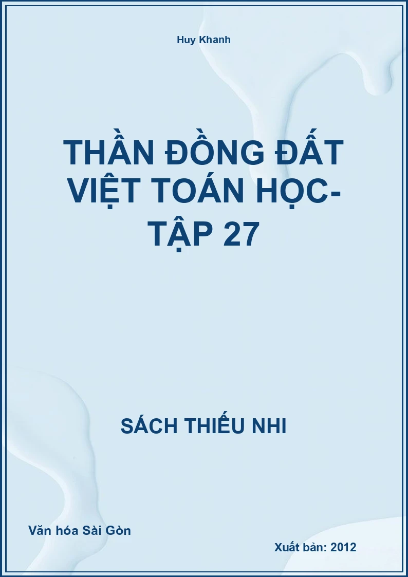 Thần Đồng Đất Việt Toán Học- Tập 27