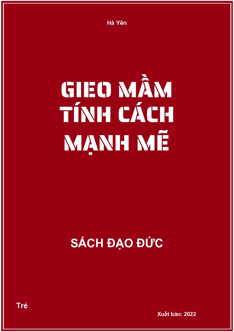 Gieo Mầm Tính Cách Mạnh Mẽ