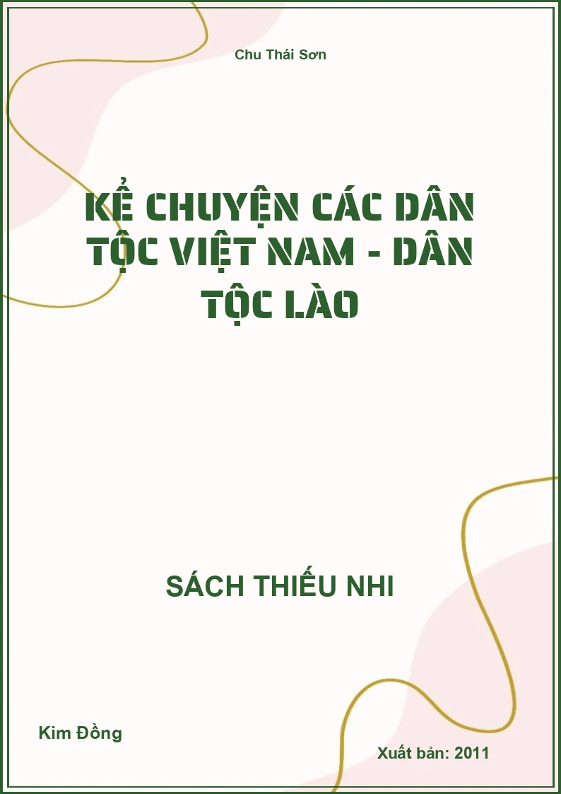 Kể Chuyện Các Dân Tộc Việt Nam - Dân Tộc Lào