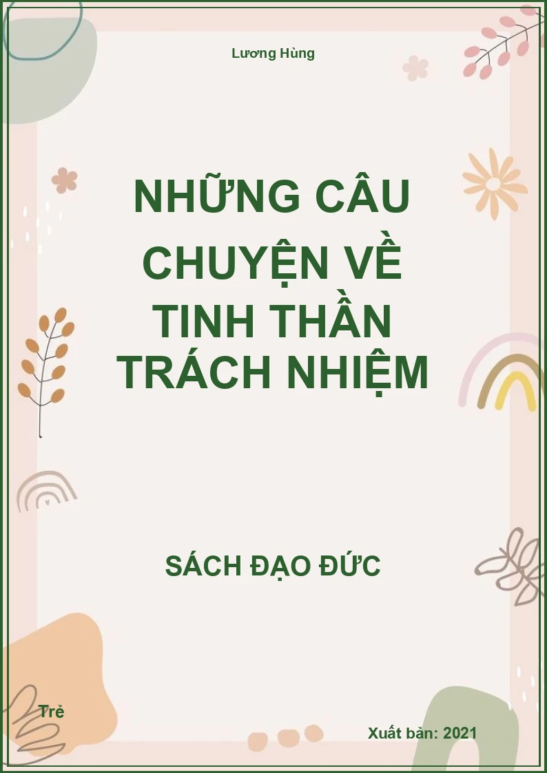 Những Câu Chuyện Về Tinh Thần Trách Nhiệm