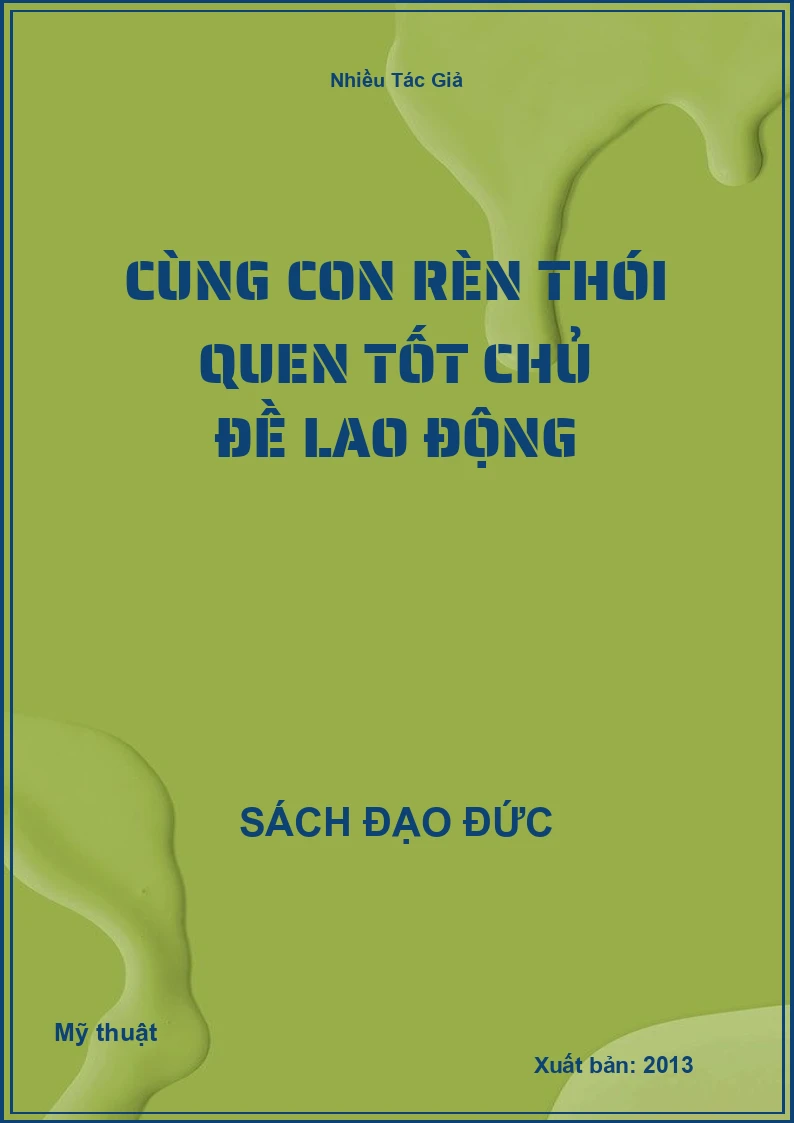 Cùng Con Rèn Thói Quen Tốt Chủ Đề Lao Động