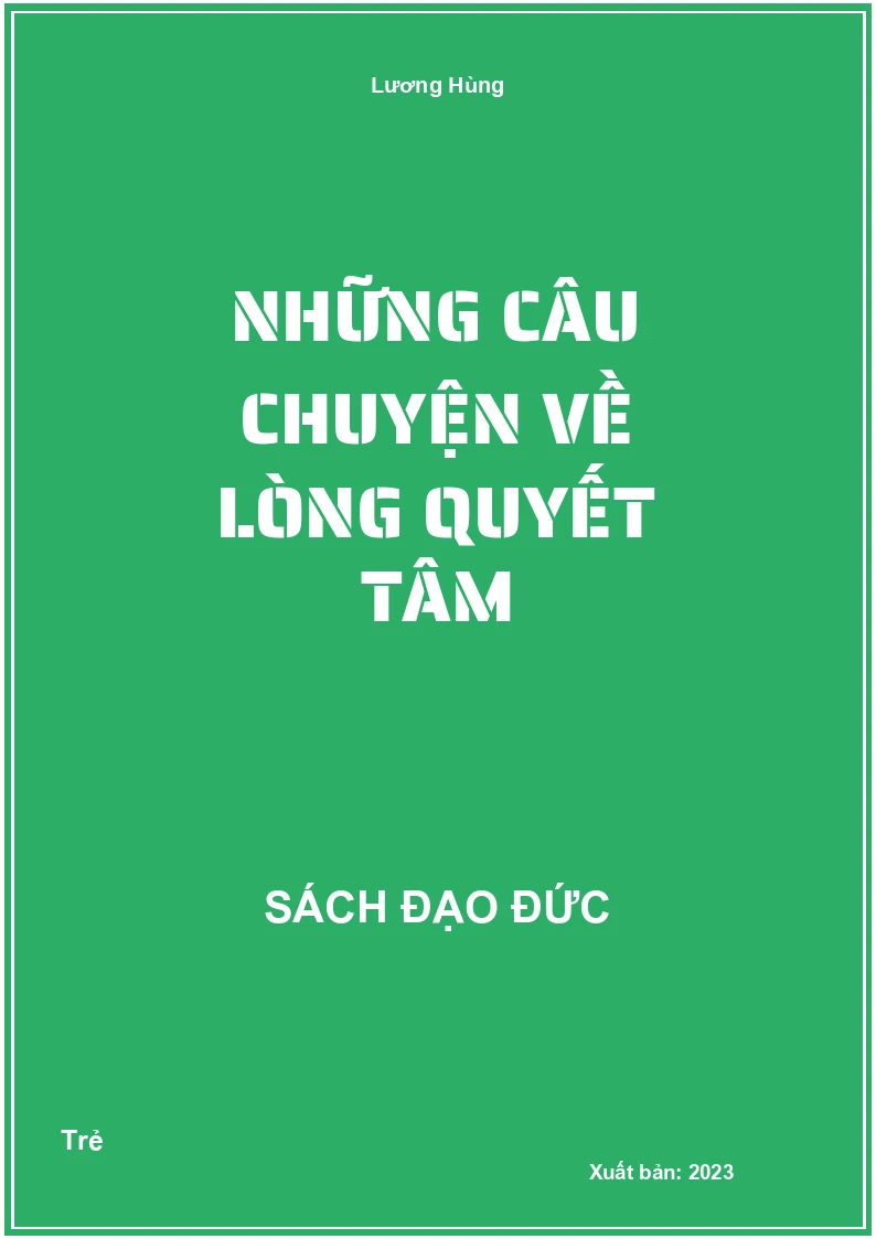 Những Câu Chuyện Về Lòng Quyết Tâm