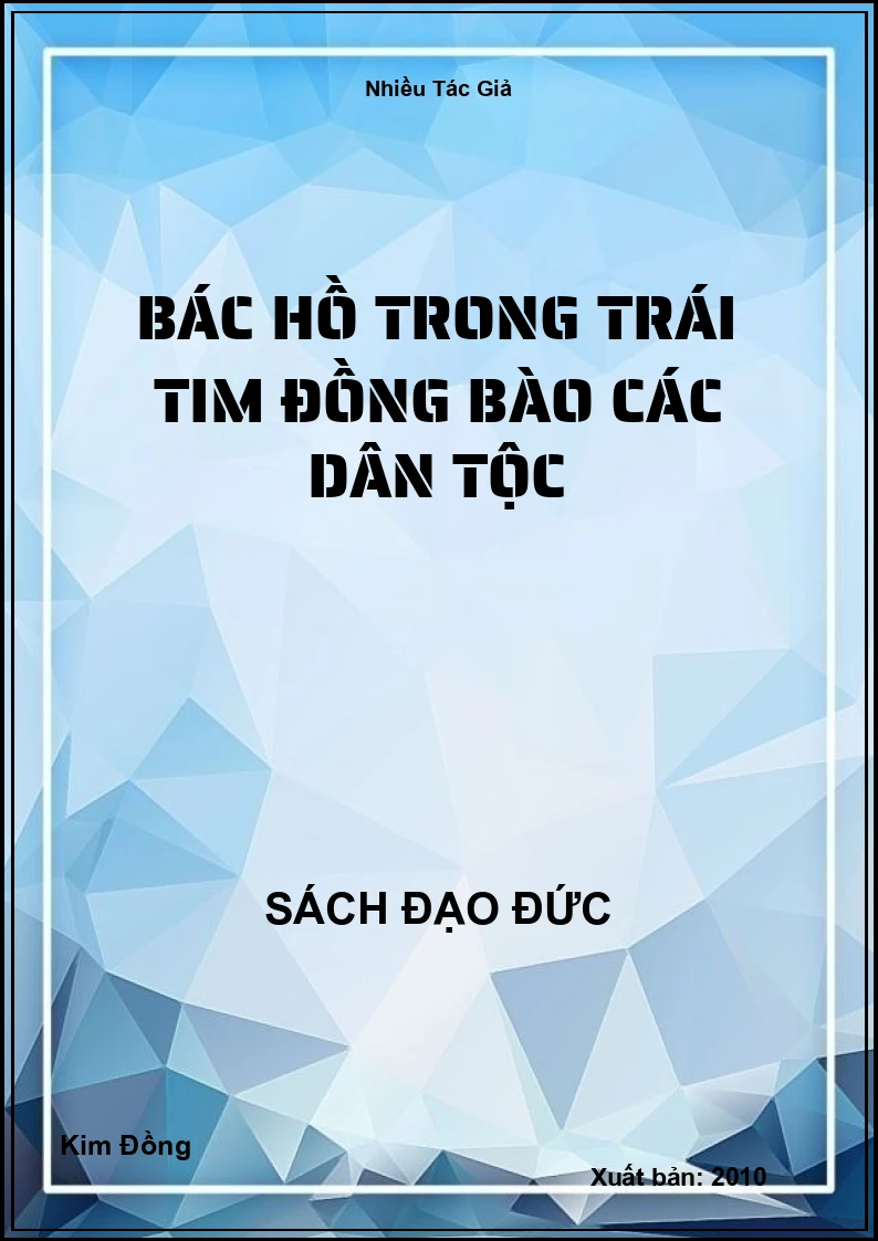 Bác Hồ Trong Trái Tim Đồng Bào Các Dân Tộc