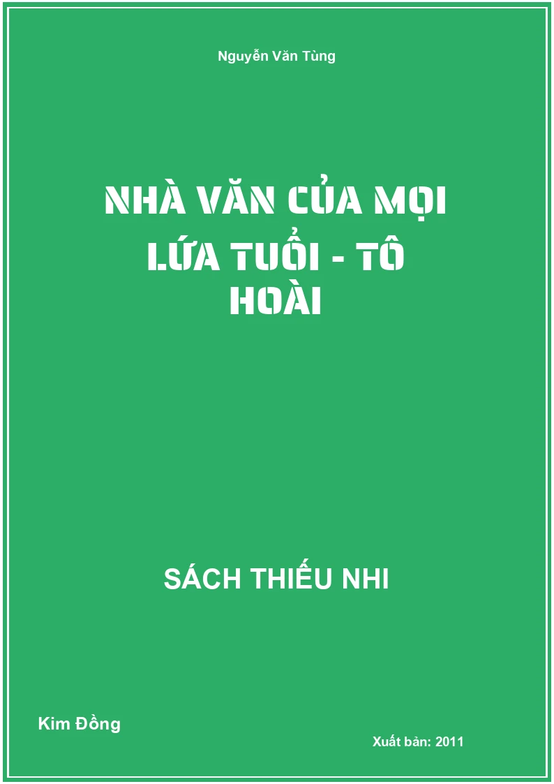 Nhà Văn Của Mọi Lứa Tuổi - Tô Hoài