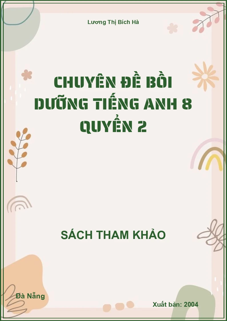 Chuyên Đề Bồi Dưỡng Tiếng Anh 8 Quyển 2