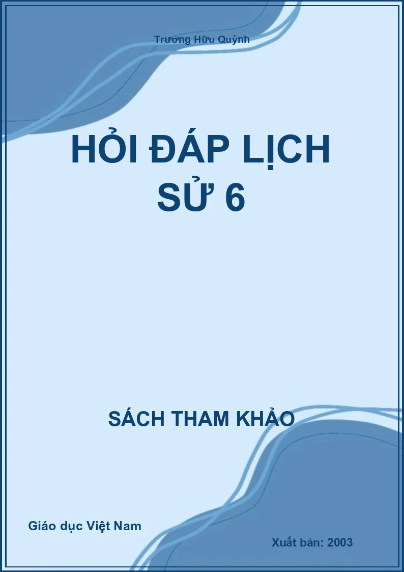 Hỏi Đáp Lịch Sử 6