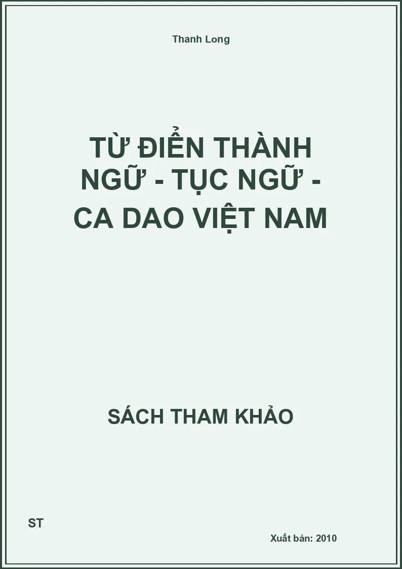 Từ Điển Thành Ngữ - Tục Ngữ - Ca Dao Việt Nam
