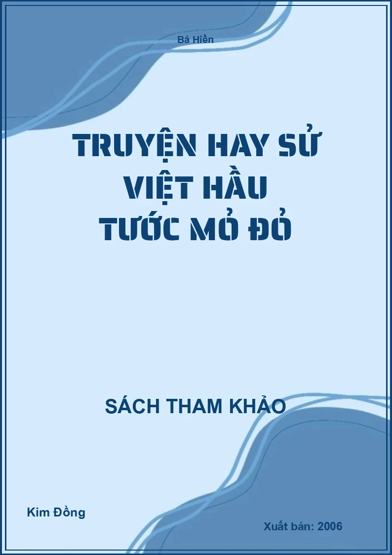 Truyện Hay Sử Việt Hầu Tước Mỏ Đỏ