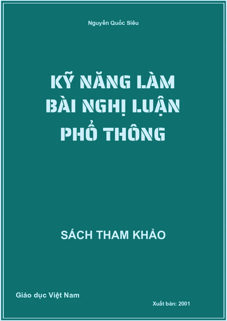 Kỹ Năng Làm Bài Nghị Luận Phổ Thông