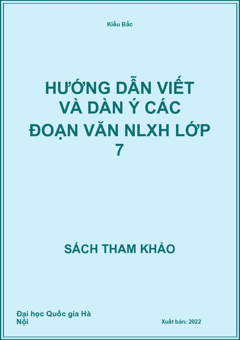 Hướng Dẫn Viết Và Dàn Ý Các Đoạn Văn Nlxh Lớp 7