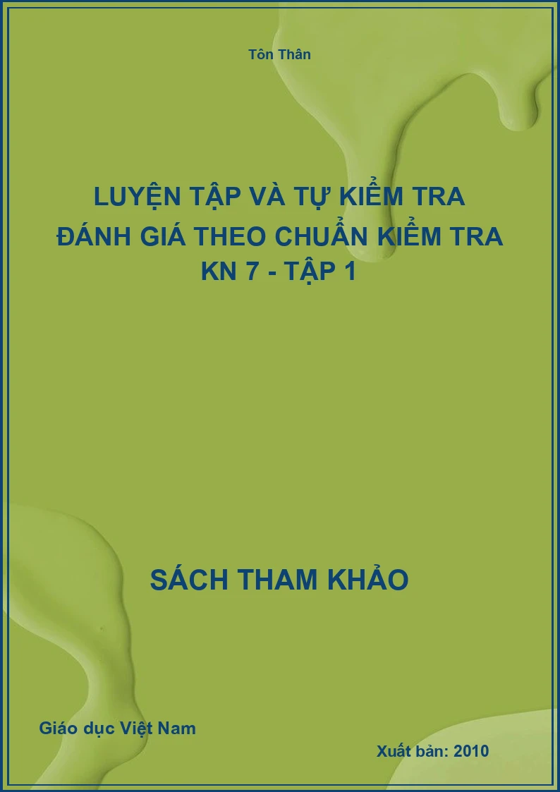 Luyện Tập Và Tự Kiểm Tra Đánh Giá Theo Chuẩn kiểm tra kn 7 - Tập 1