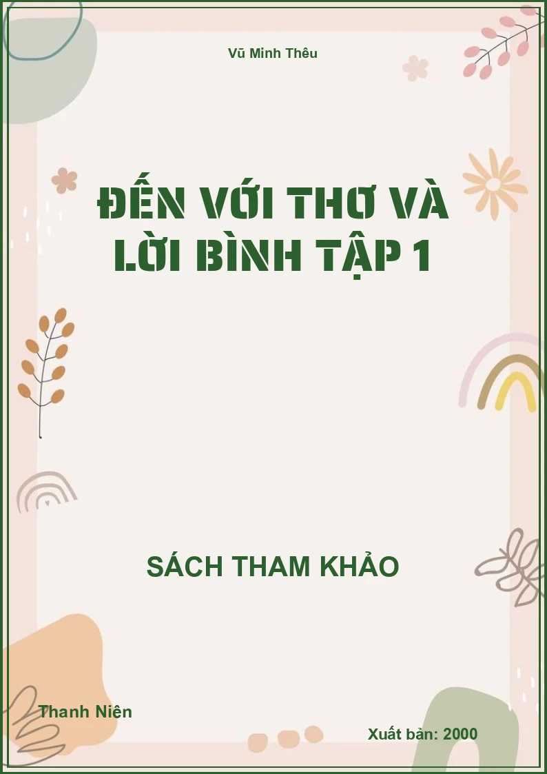 Đến Với Thơ Và Lời Bình Tập 1
