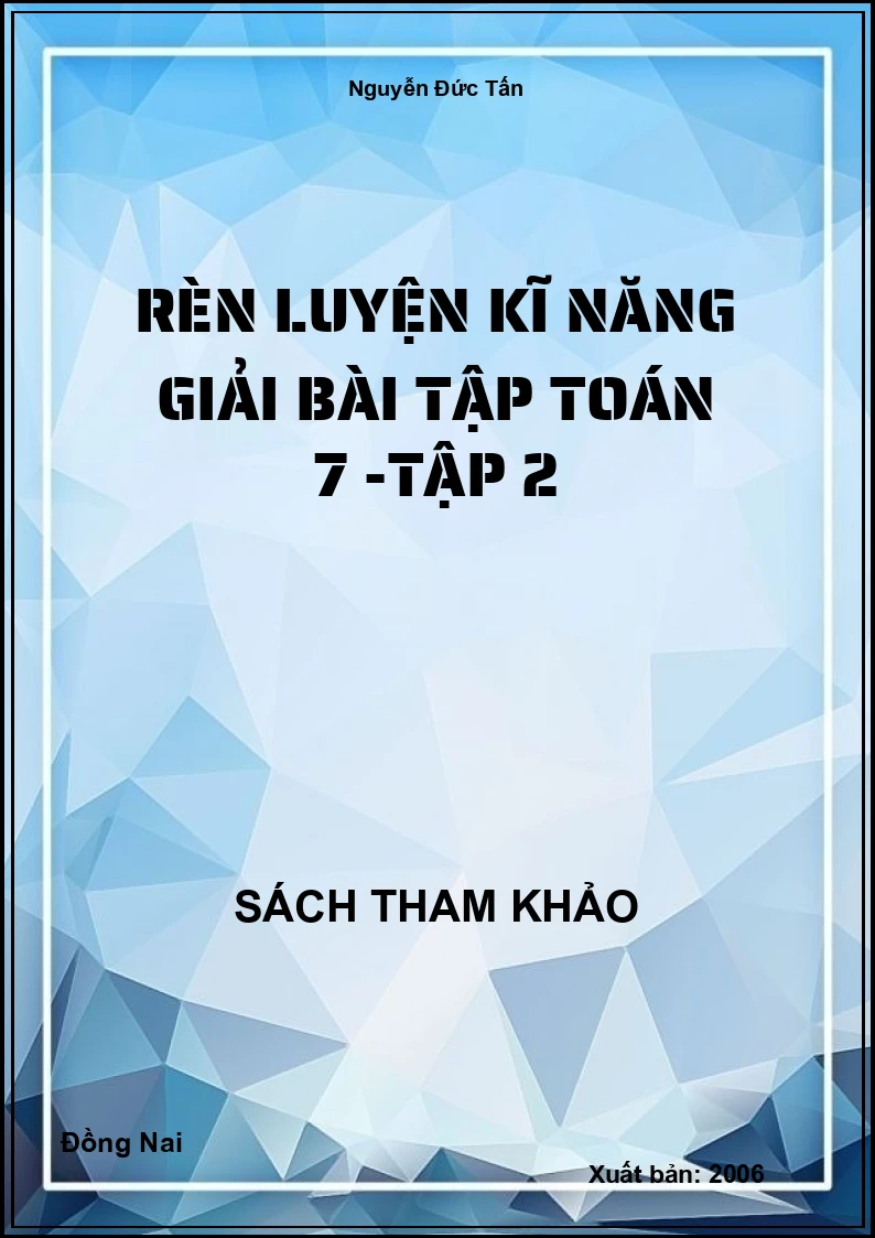 Rèn Luyện Kĩ Năng Giải Bài Tập Toán 7 -Tập 2