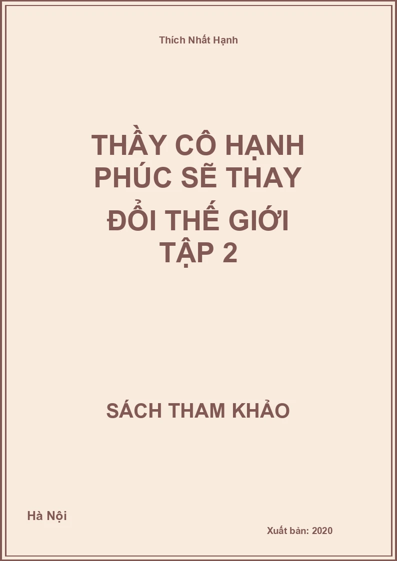 Thầy Cô Hạnh Phúc Sẽ Thay Đổi Thế Giới Tập 2