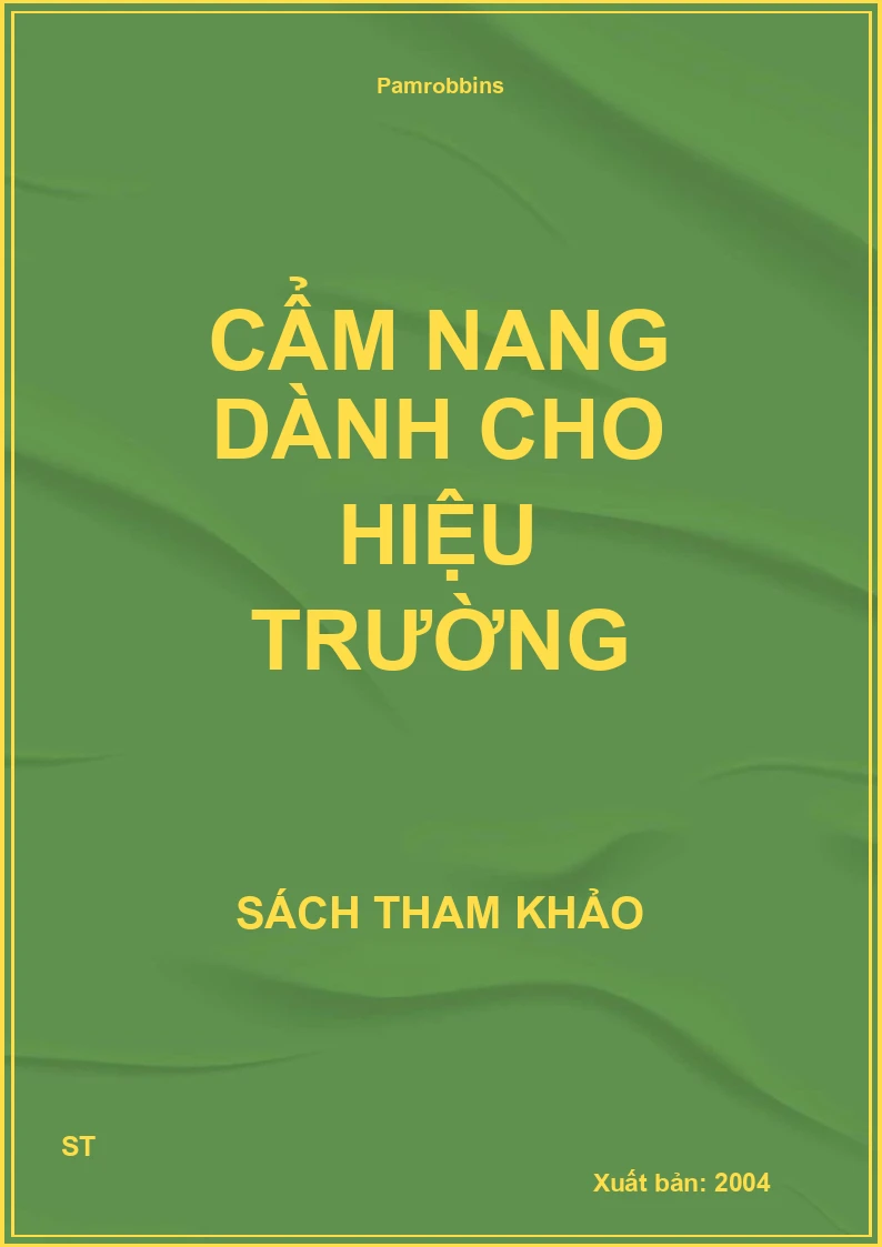Cẩm Nang Dành Cho Hiệu Trường