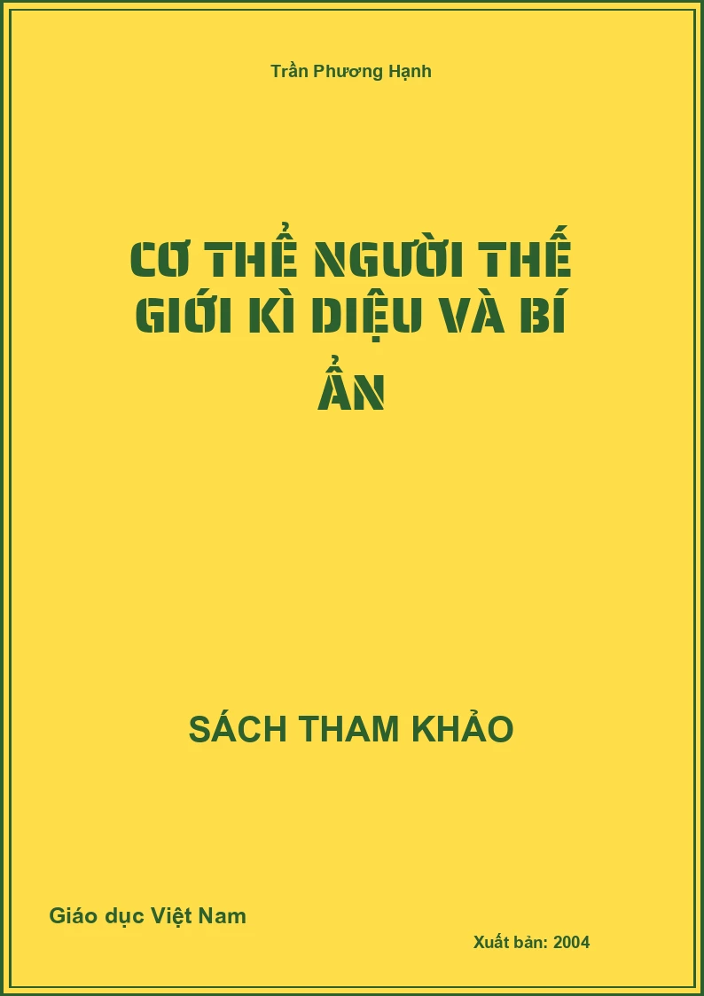 Cơ Thể Người Thế Giới Kì Diệu Và Bí Ẩn