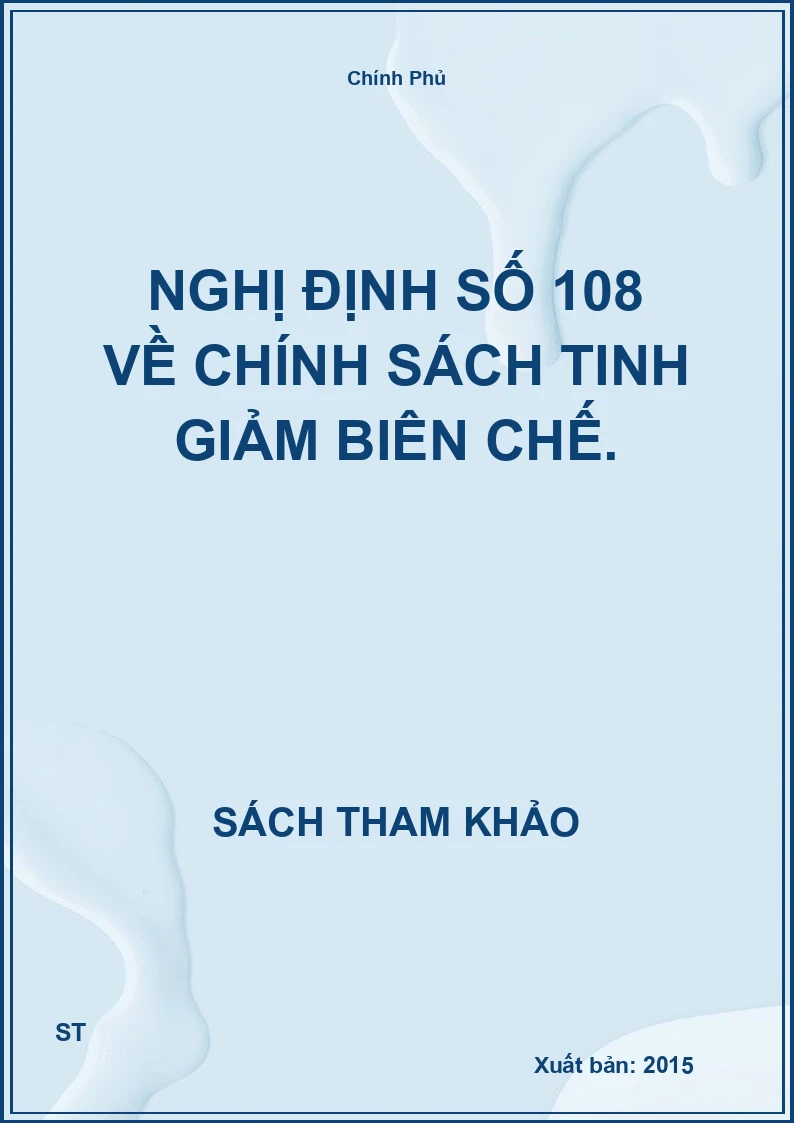 Nghị Định Số 108 Về Chính Sách Tinh Giảm Biên Chế.