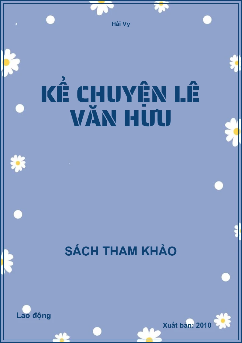 Kể Chuyện Lê Văn Hưu