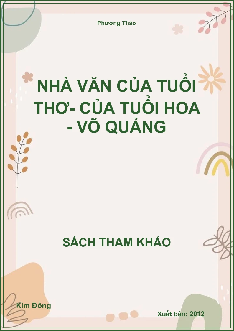 Nhà Văn Của Tuổi Thơ- Của Tuổi Hoa - Võ Quảng