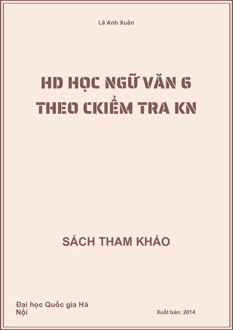 Hd Học Ngữ Văn 6 Theo Ckiểm tra kn