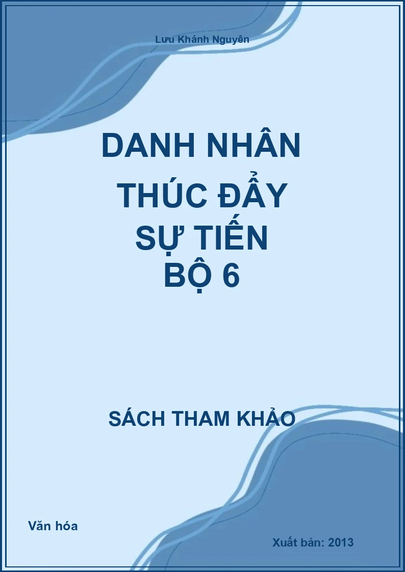 Danh Nhân Thúc Đẩy Sự Tiến Bộ 6
