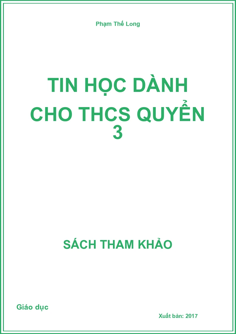 Tin Học Dành Cho THCS Quyển 3