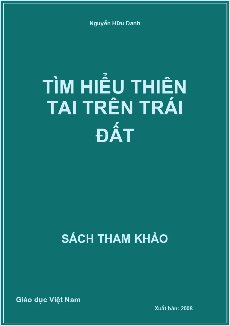 Tìm Hiểu Thiên Tai Trên Trái Đất