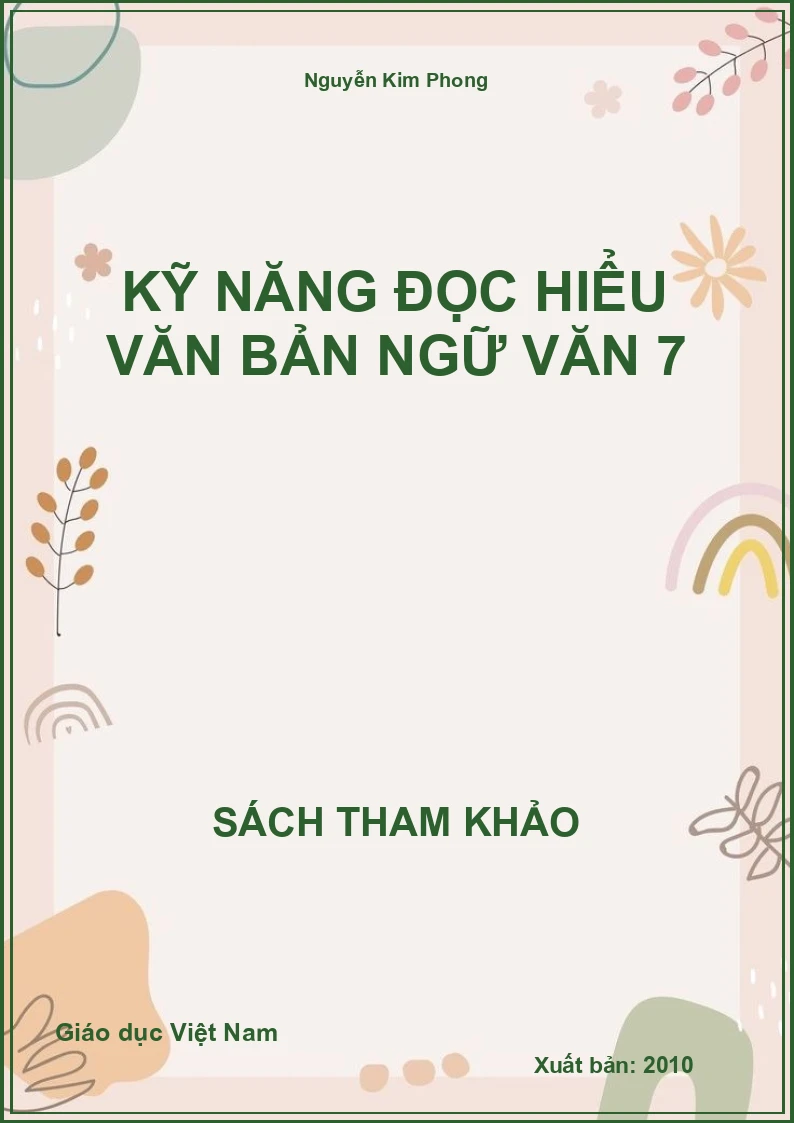 Kỹ Năng Đọc Hiểu Văn Bản Ngữ Văn 7