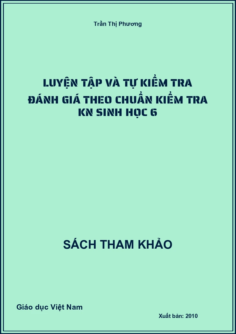 Luyện Tập Và Tự Kiểm Tra Đánh Giá Theo Chuẩn kiểm tra kn Sinh Học 6