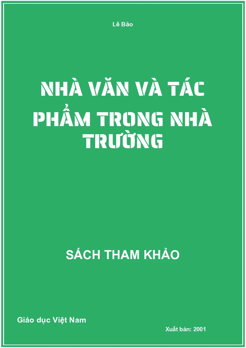 Nhà Văn Và Tác Phẩm Trong Nhà Trường