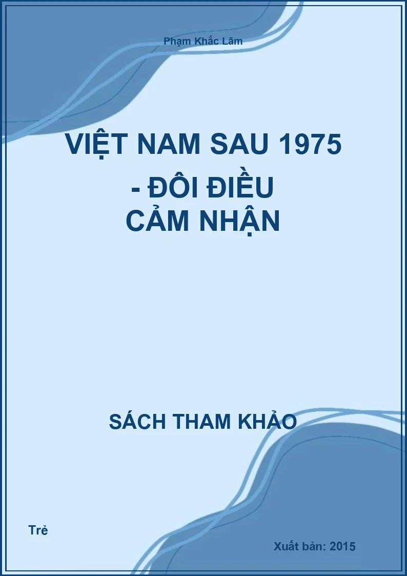 Việt Nam Sau 1975 - Đôi Điều Cảm Nhận
