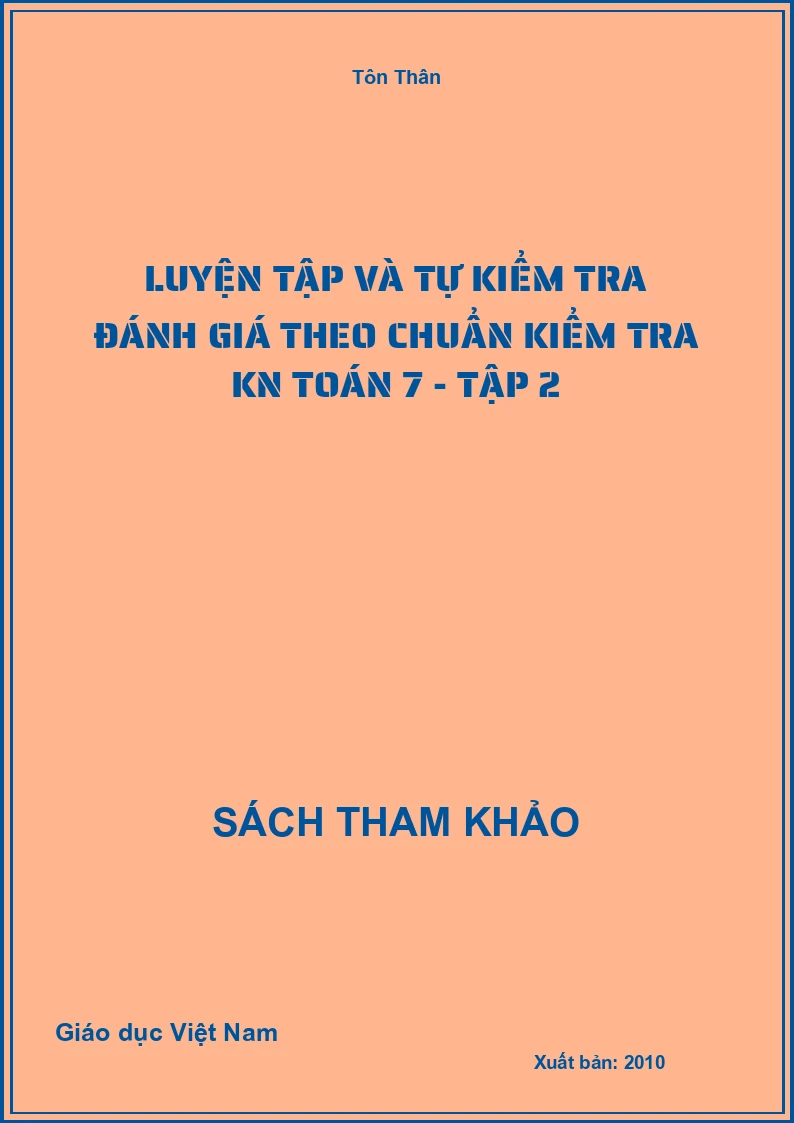 Luyện Tập Và Tự Kiểm Tra Đánh Giá Theo Chuẩn kiểm tra kn Toán 7 - Tập 2