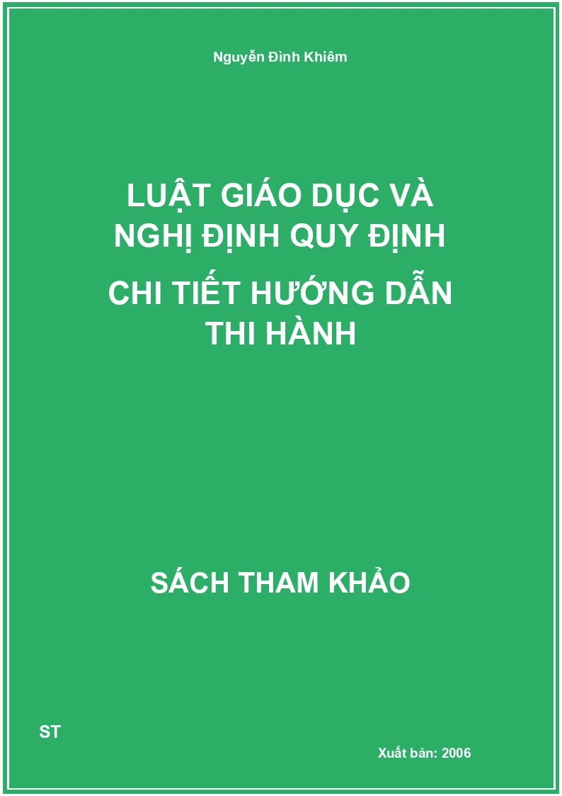 Luật Giáo Dục Và Nghị Định Quy Định Chi Tiết Hướng Dẫn Thi Hành