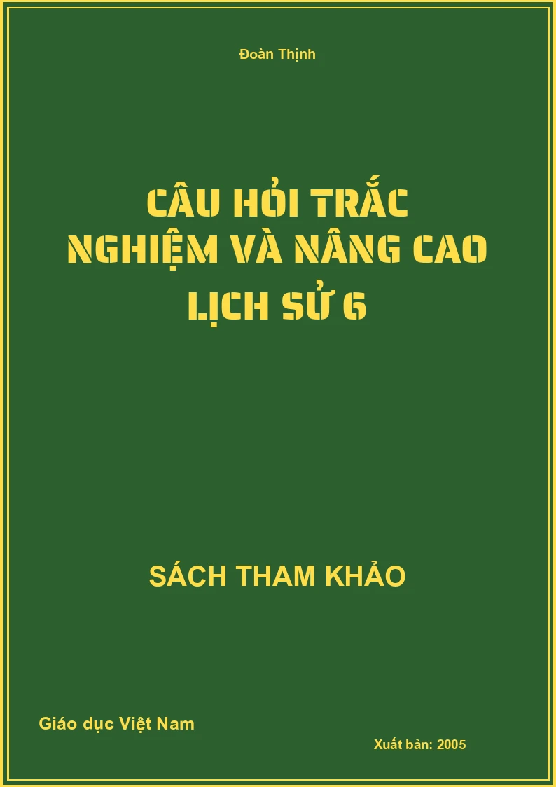 Câu Hỏi Trắc Nghiệm Và Nâng Cao Lịch Sử 6