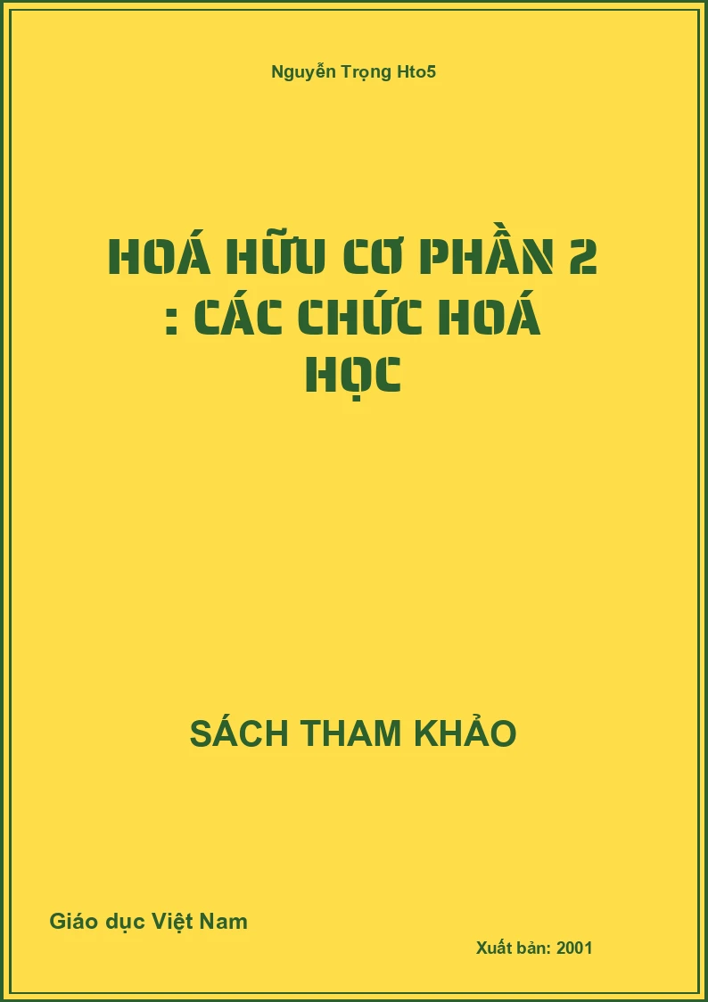 Hoá Hữu Cơ Phần 2 : Các Chức Hoá Học