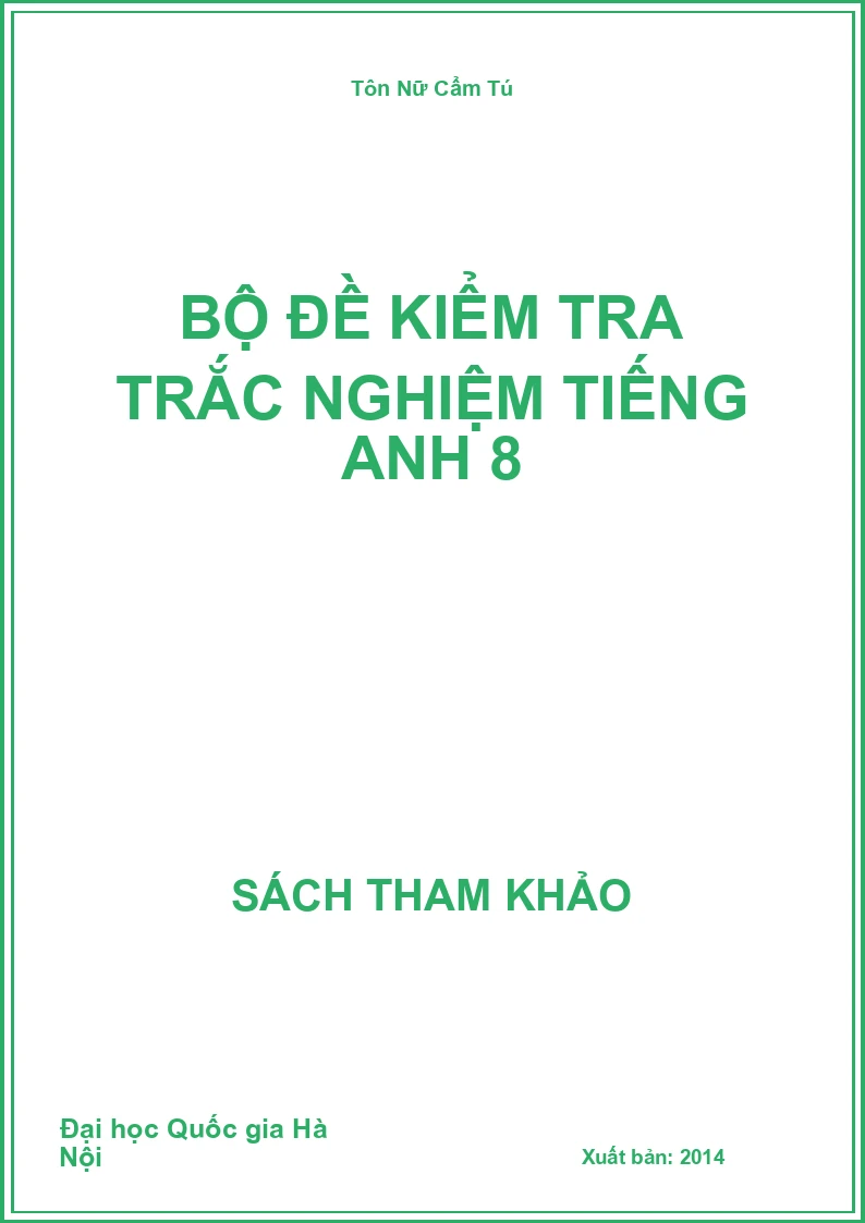 Bộ Đề kiểm tra Trắc Nghiệm Tiếng Anh 8