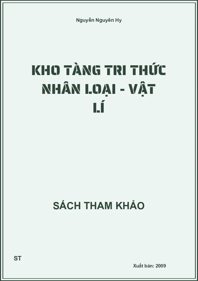 Kho Tàng Tri Thức Nhân Loại - Vật Lí