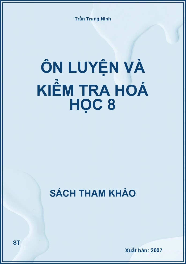 Ôn Luyện Và Kiểm Tra Hoá Học 8