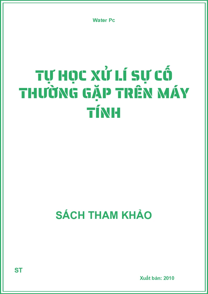 Tự Học Xử Lí Sự Cố Thường Gặp Trên Máy Tính