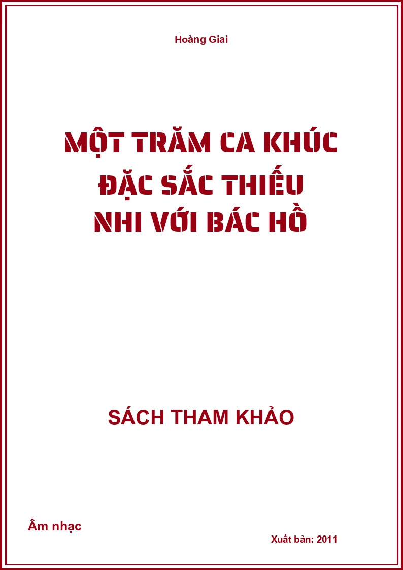 Một Trăm Ca Khúc Đặc Sắc Thiếu Nhi Với Bác Hồ